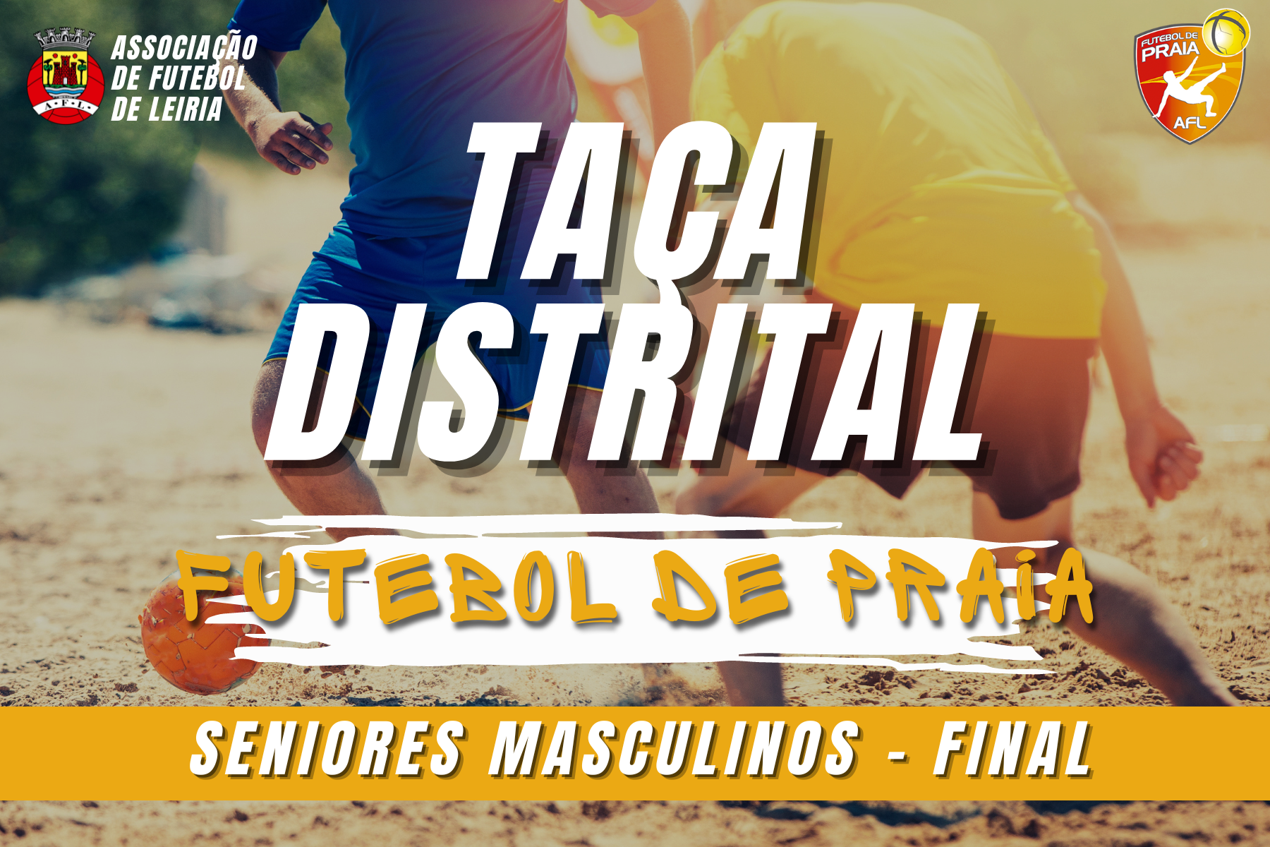 Final da Taça Distrital joga-se no dia 25 de julho